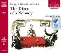 The Diary of a Nobody written by George and Weedon Grossmith performed by Martin Jarvis on CD (Unabridged)